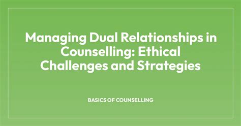 Navigating Dual Relationships: A Professional Approach